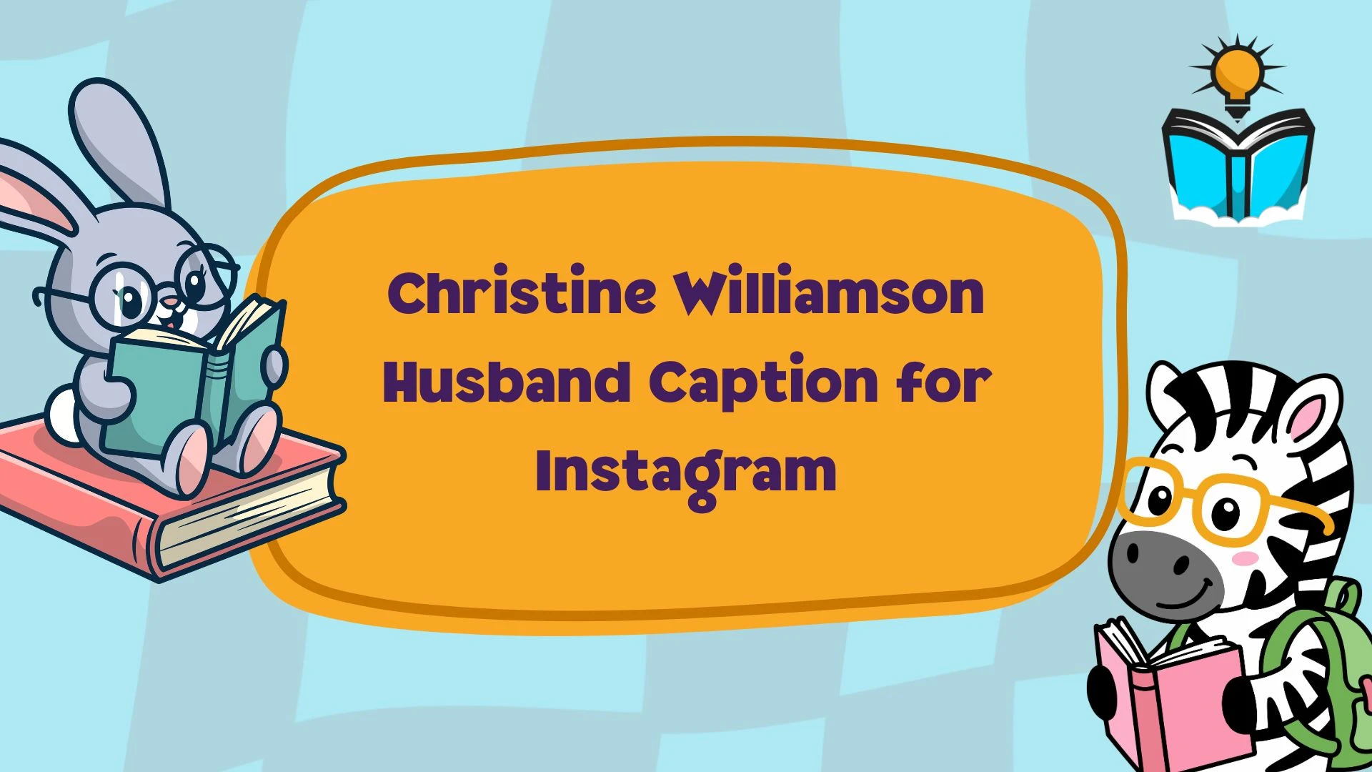 Christine Williamson Husband Caption for Instagram