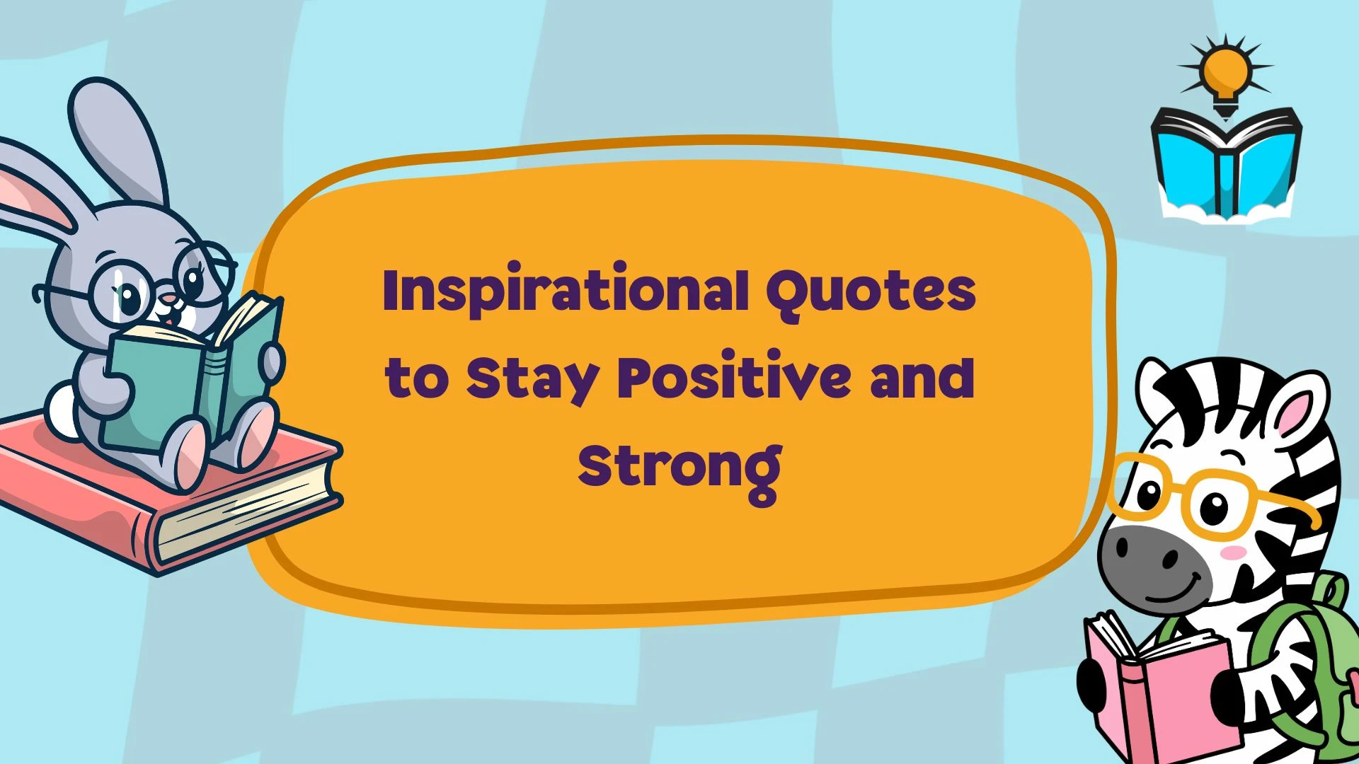 Inspirational Quotes to Stay Positive and Strong