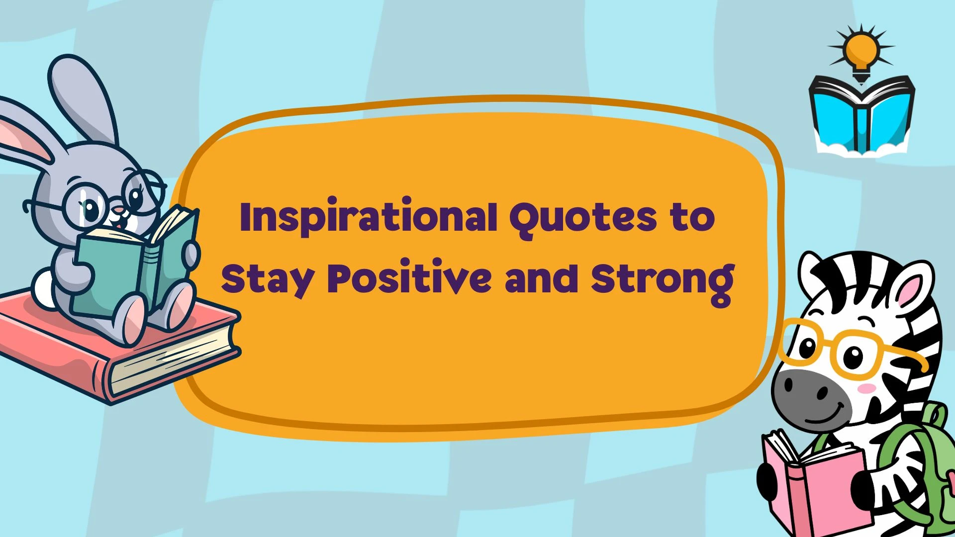 Inspirational Quotes to Stay Positive and Strong