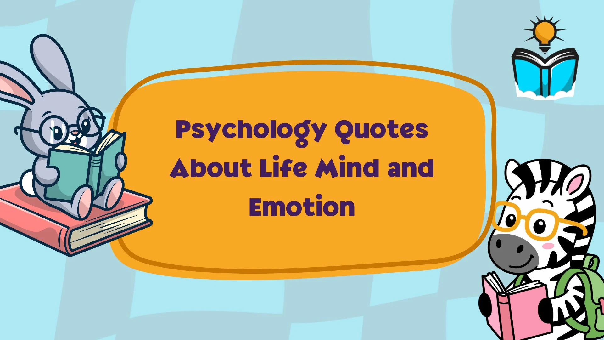 Psychology Quotes About Life Mind and Emotion