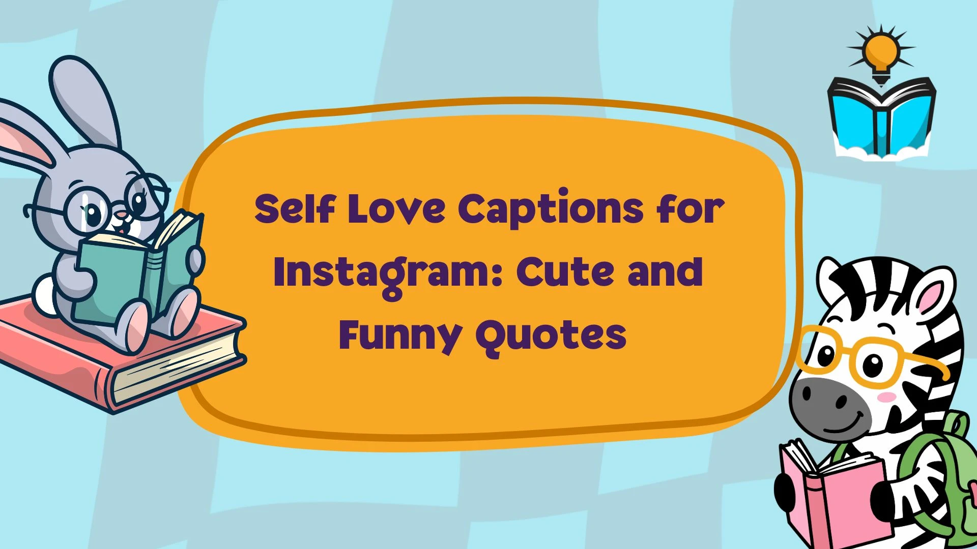 Self Love Captions for Instagram: Cute and Funny Quotes